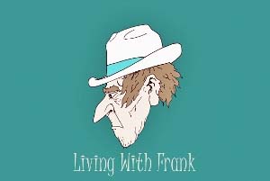 LIVING WITH FRANK
