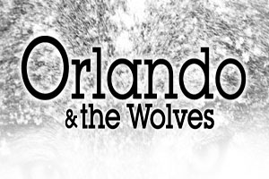 ORLANDO & THE WOLVES
