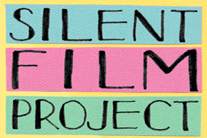 SILENT FILM PROJECT