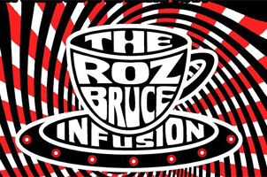THE ROZ BRUCE INFUSION