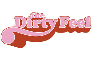 THE DIRTY FEEL